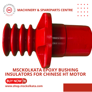 HT MOTOR BUSHING INSULATORS